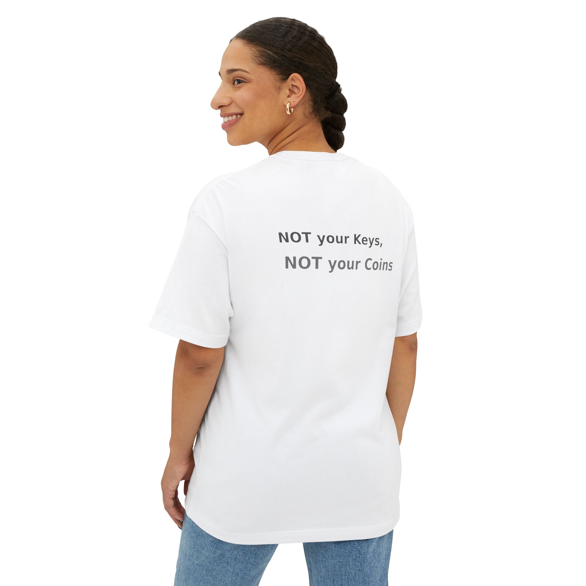 Bitcoin Minimalist Tee — “NOT your Keys, NOT your Coins” Oversized Boxy Shirt